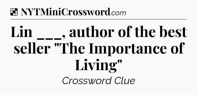 Solution: Lin ___, author of the best seller 