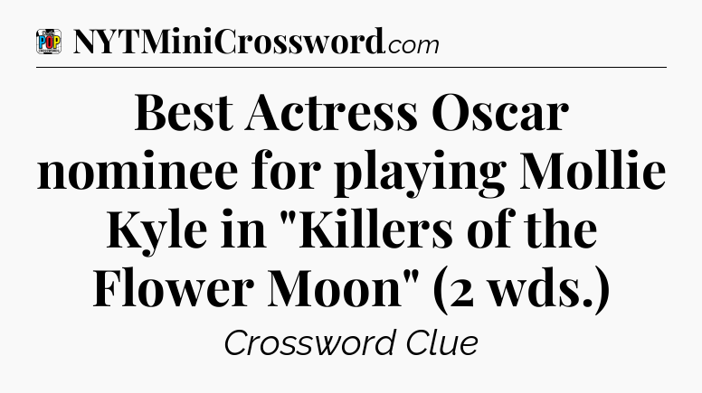 Best Actress Oscar nominee for playing Mollie Kyle in 