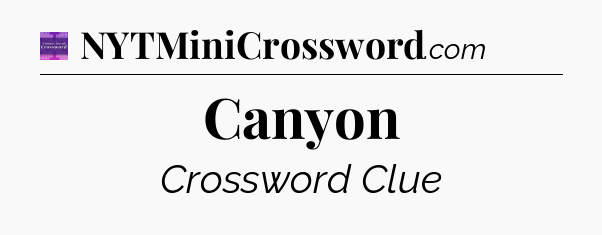 Canyon - Thomas Joseph Crossword