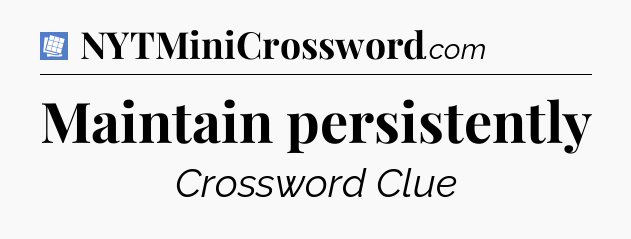 Maintain persistently Puzzle Page Crossword Clue