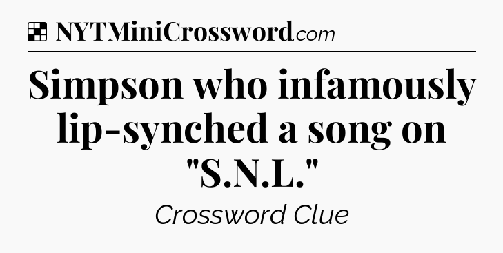 Solution: Simpson who infamously lip-synched a song on 