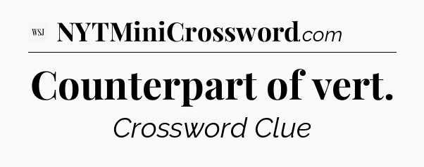 Counterpart of vert - WSJ Crossword