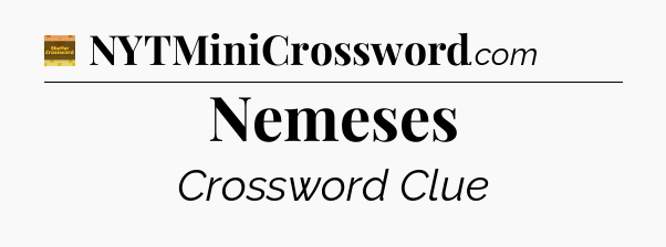Nemeses - Eugene Sheffer Crossword