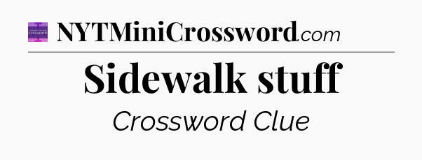 Sidewalk stuff - Thomas Joseph Crossword