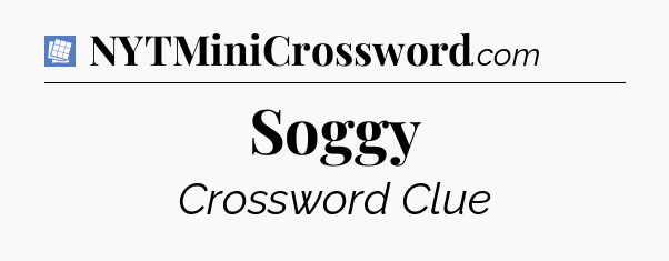 Soggy Puzzle Page Crossword Clue