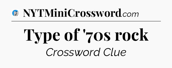 Type of '70s rock Crossword Clue
