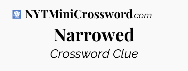 Narrowed Puzzle Page Crossword Clue