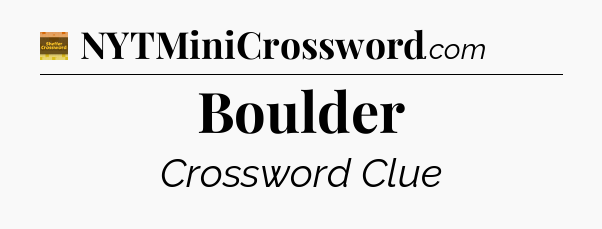 Boulder - Eugene Sheffer Crossword