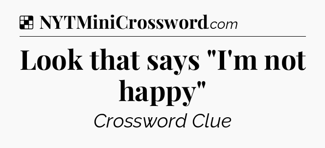 Solution: Look that says 