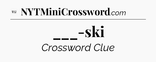 ___-ski - WSJ Crossword