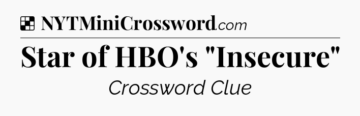 Solution: Star of HBO's 