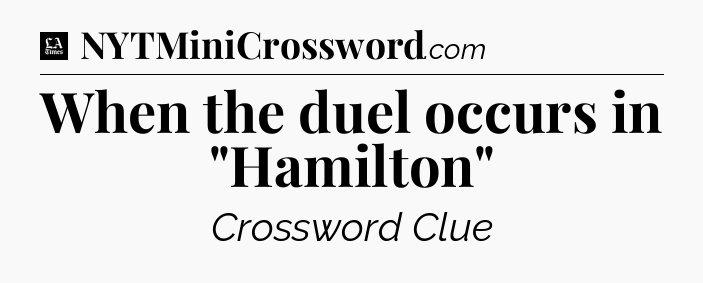 When the duel occurs in 