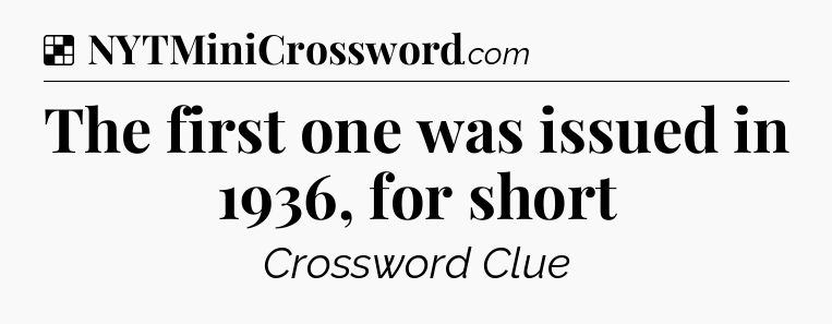 The first one was issued in 1936, for short NYT Crossword