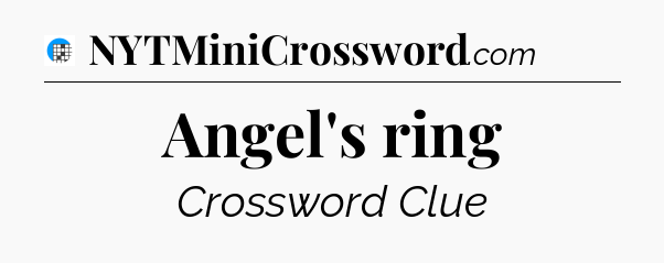 Angel's ring Crossword Clue
