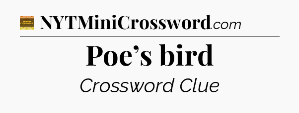 Poe’s bird - Eugene Sheffer Crossword