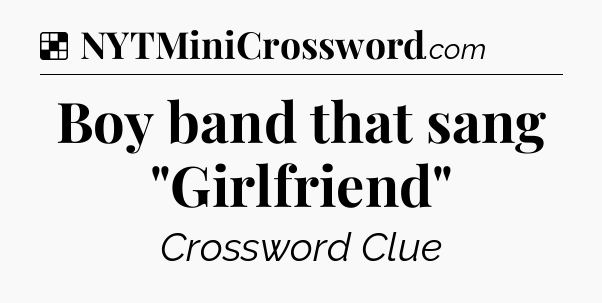 Solution: Boy band that sang 