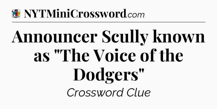Announcer Scully known as 