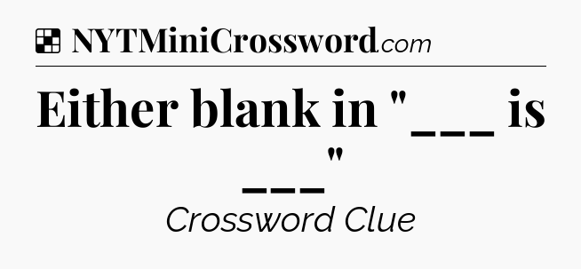 Solution: Either blank in 