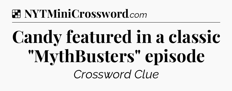 Solution: Candy featured in a classic 