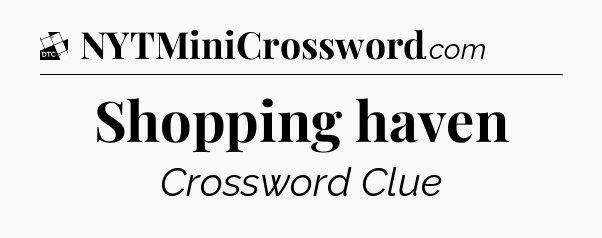Shopping haven - Daily Themed Classic Crossword