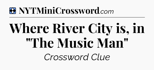 Solution: Where River City is, in 