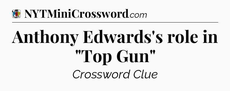 Anthony Edwards's role in 