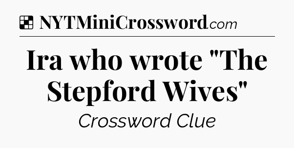 Solution: Ira who wrote 