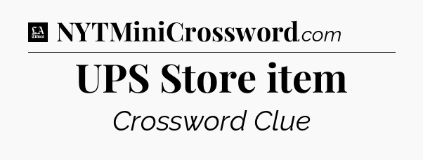 UPS Store item - LA Times Crossword