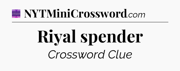 Riyal spender - Thomas Joseph Crossword
