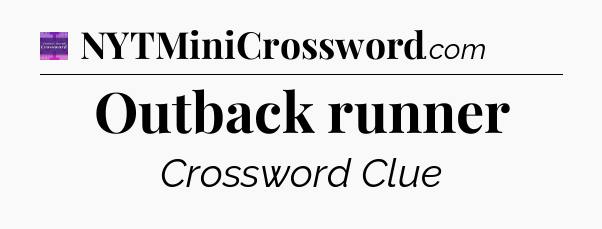 Outback runner - Thomas Joseph Crossword