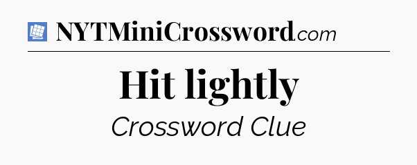 Hit lightly Puzzle Page Crossword Clue