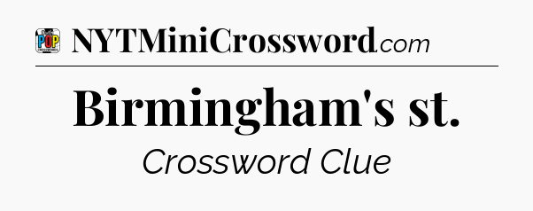 Birmingham's st Crossword Clue