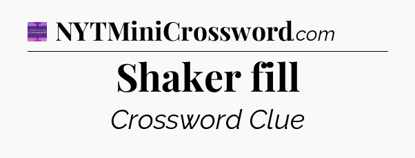 Shaker fill - Thomas Joseph Crossword