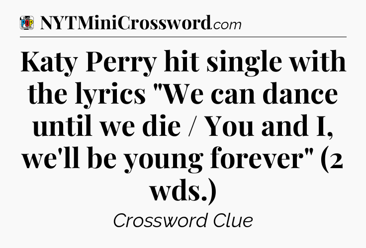 Katy Perry hit single with the lyrics 