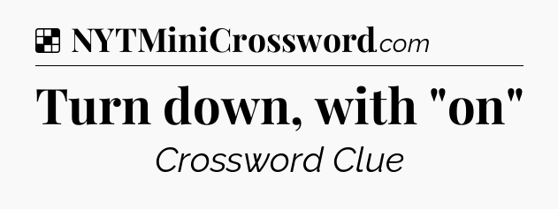 Solution: Turn down, with 