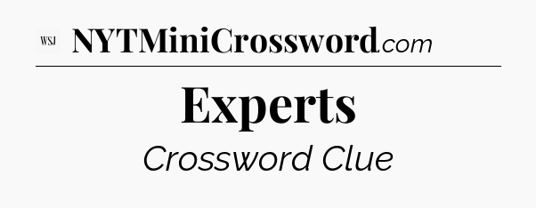 Experts - WSJ Crossword