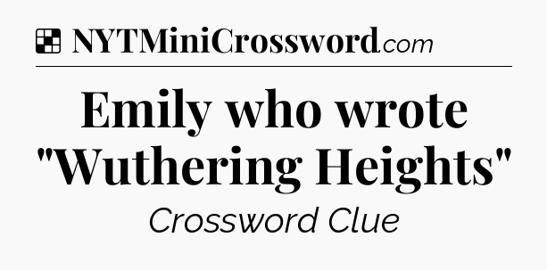 Solution: Emily who wrote 