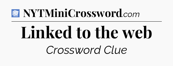 Linked to the web Puzzle Page Crossword Clue