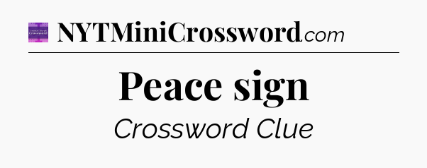Peace sign - Thomas Joseph Crossword