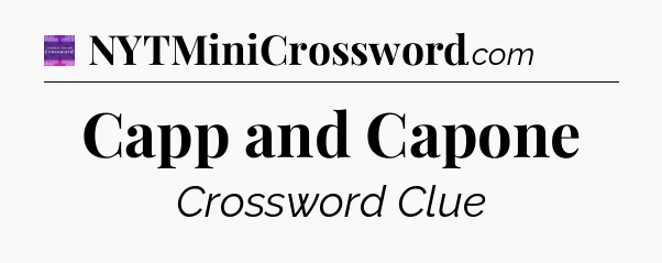 Capp and Capone - Thomas Joseph Crossword