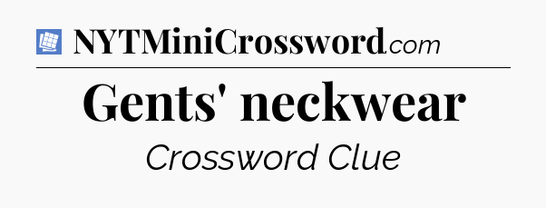 Gents' neckwear Puzzle Page Crossword Clue
