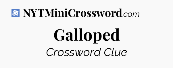 Galloped Puzzle Page Crossword Clue