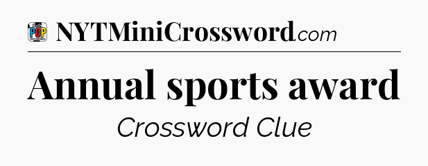 Annual sports award Crossword Clue