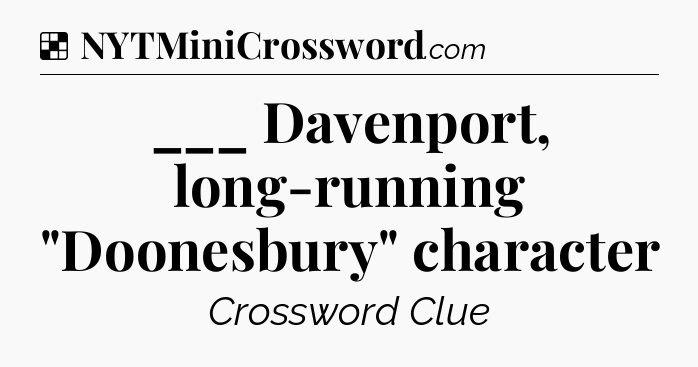 Solution: ___ Davenport, long-running 