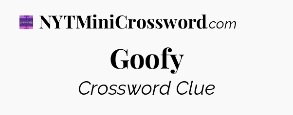 Goofy - Thomas Joseph Crossword