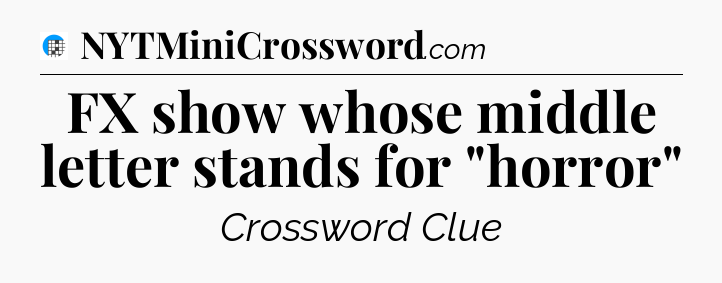 FX show whose middle letter stands for 