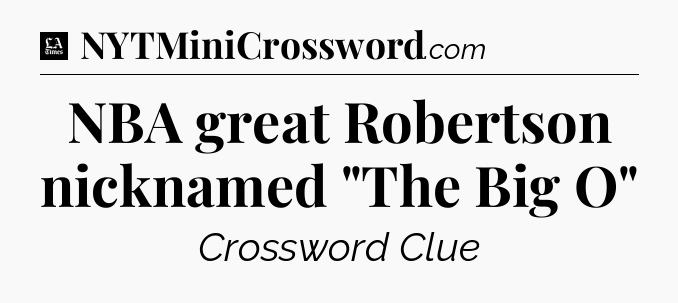 NBA great Robertson nicknamed 
