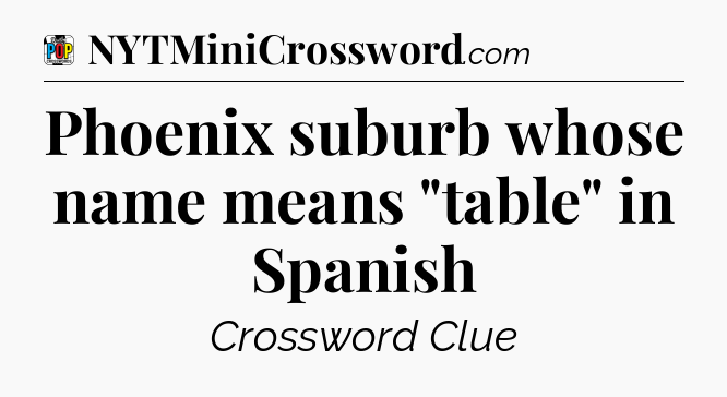 Phoenix suburb whose name means 