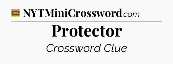 Protector - Eugene Sheffer Crossword