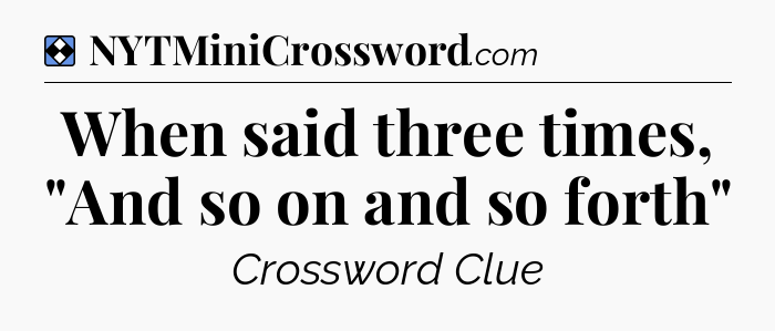 Solution: When said three times, 